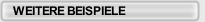 WEITERE BEISPIELE