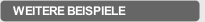 WEITERE BEISPIELE